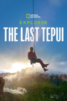 Explorer Der letzte Tepui