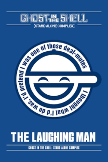 Ghost in the Shell Stand Alone Complex The Laughing Man