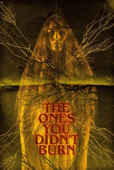 The Ones You Didnt Burn