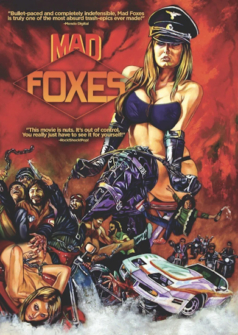 Mad Foxes - Feuer auf Räder
