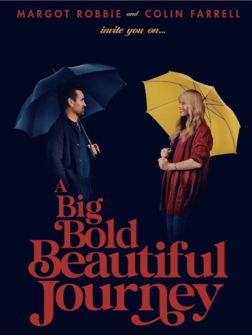 A Big Bold Beautiful Journey