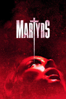 Martyrs - The Ultimate Horror Movie