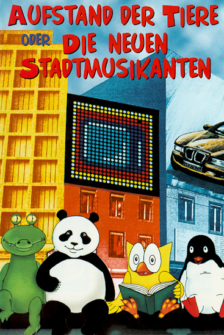 Aufstand der Tiere oder Die neuen Stadtmusikanten