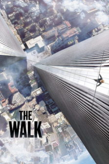The Walk - Eine wahre Geschichte