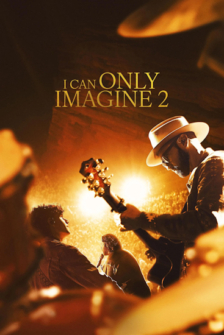 I Can Only Imagine 2