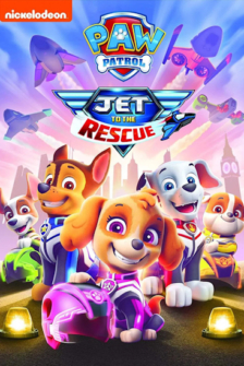 Paw Patrol: Jet to the Rescue - Rettung im Anflug