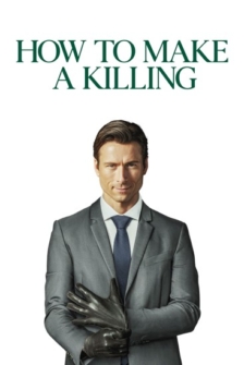 How to Make a Killing: Todsicheres Erbe